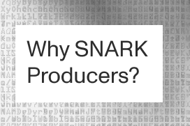 Why_SNARK_Producers