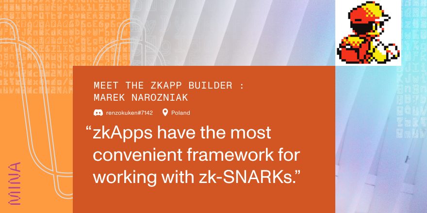 Mina zkApp Builder profile picture and quote by Marek Narozniak